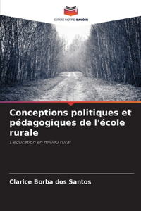 Conceptions politiques et pédagogiques de l'école rurale