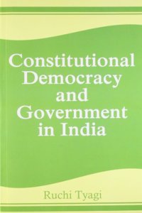 Constitutional Democracy and Government in India