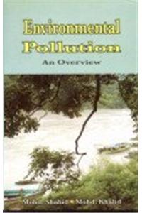 Environmental Pollution: An Overview