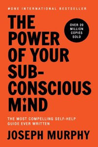 The Power of your Subconscious Mind | Joseph Murphy - Unlock the Secrets Within Through...