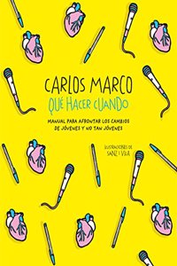 Que hacer cuando: Manual para afrontar los cambios de jovenes y no tan jovenes