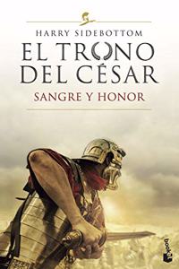 El trono del cesar. Sangre y honor: Serie El trono del cesar 2