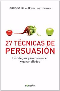 27 tecnicas de persuasion / 27 Powers of Persuasion