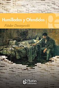 Humillados y ofendidos