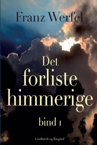 Det forliste himmerige - bind 1