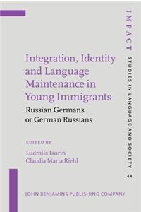 Integration, Identity and Language Maintenance in Young Immigrants