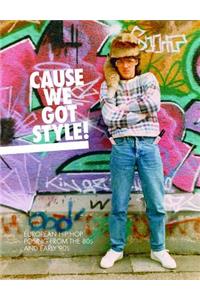 Cause We Got Style!