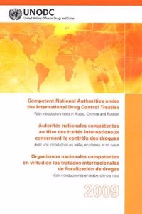 Competent National Authorities under the International Drug Control Treaties 2009