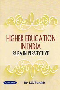 Higher Education in India :Rusa in Perspective