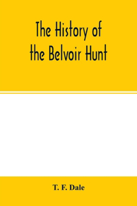 history of the Belvoir hunt