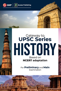 Gateway to UPSC Series Indian History - (Based on NCERT adaptation)