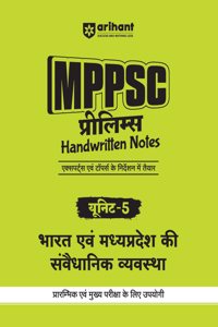 Arihant MPPSC Prelims Handwritten Notes Unit-5 Bharat Ayum Madhya Pradesh Ki Sewadhanik Vyavastha | 3 Previous Years Question Papers | 3 Practice sets | MCQs for practice