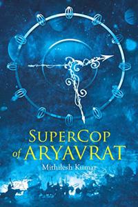 Supercop of Aryavrat