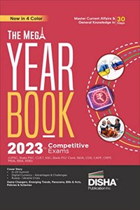 The Mega Yearbook 2023 for Competitive Exams - 8th Edition | General Knowledge, Studies & Current Affairs | UPSC, State PSC, CUET, SSC, Bank PO/ Clerk, BBA, MBA, RRB, NDA, CDS, CAPF, CRPF |