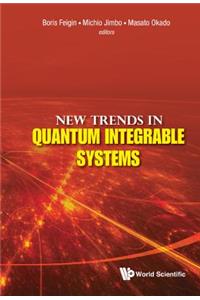 New Trends in Quantum Integrable Systems - Proceedings of the Infinite Analysis 09