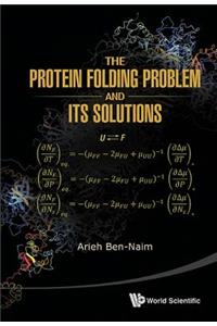 Protein Folding Problem and Its Solutions