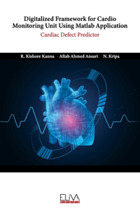 Digitalized Framework for Cardio Monitoring Unit Using Matlab Application