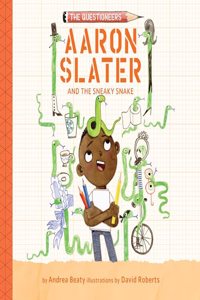 Aaron Slater and the Sneaky Snake