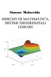 Esercizi di matematica: sistemi differenziali lineari