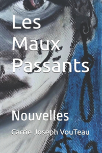 Les Maux Passants