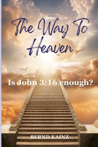 The Way To Heaven