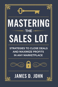 Mastering the Sales Lot