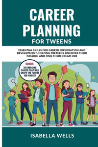 Career Planning for Tweens