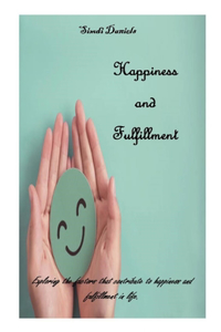 Happiness and Fulfillment