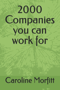2000 Companies you can work for