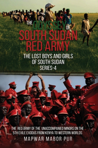 The Odyssey of South Sudan Red Army