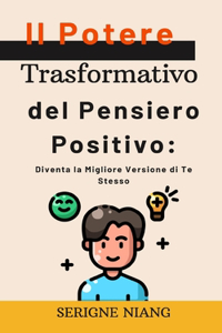 Potere Trasformativo del Pensiero Positivo