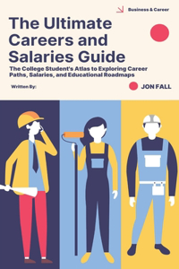 The Ultimate Careers and Salaries Guide