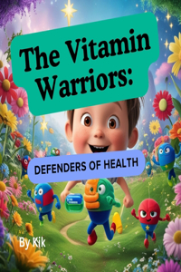 The Vitamin Warriors