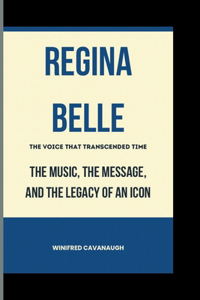 REGINA BELLE The Voice That Transcended Time