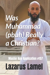 Was Muhammad (pbuh) Really a Christian?