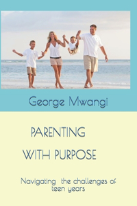 Parenting with Purpose