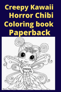 Creepy Kawaii Horror Chibi Coloring book Paperback