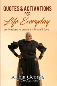 Quotes & Activations For Life Everyday