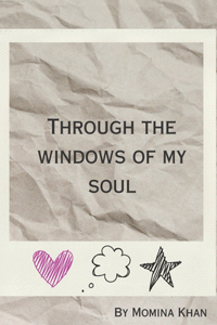 Through the Windows Of My Soul