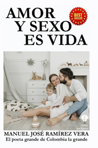 Amor y sexo es vida