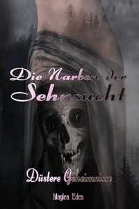 Narben der Sehnsucht