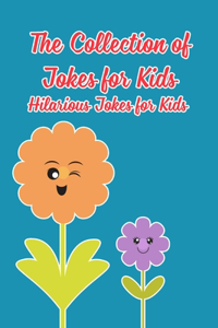 The Collection of Jokes for Kids