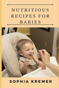 Nutritious Recipes for Babies