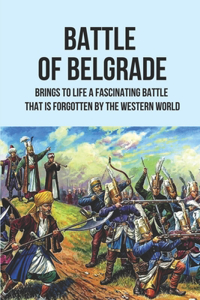 Battle Of Belgrade