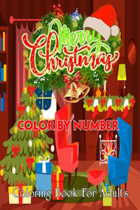Merry Christmas Color By Number Coloring Book For Adults