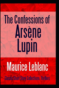 The Confessions of Arsène Lupin annotated