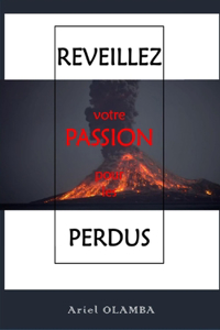 Réveillez votre passion pour les perdus