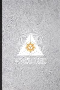Focused