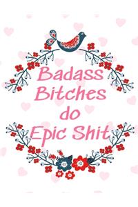 Badass Bitches do Epic Shit