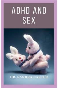 ADHD and Sex